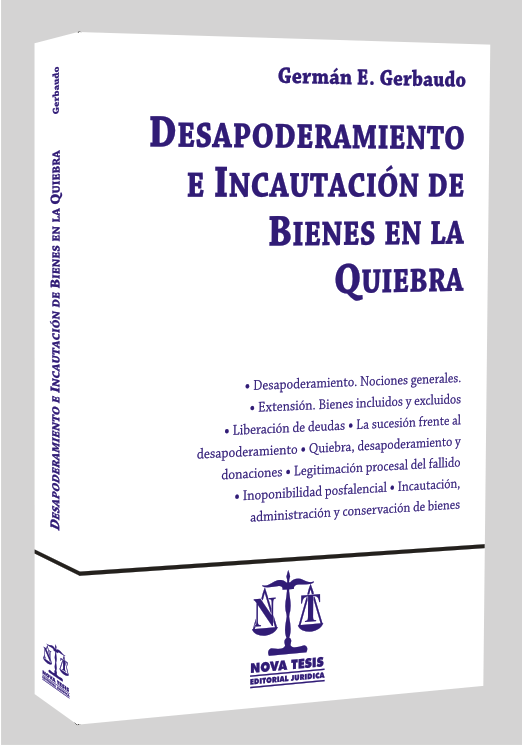 Desapoderamiento e incautación de bienes en la quiebra